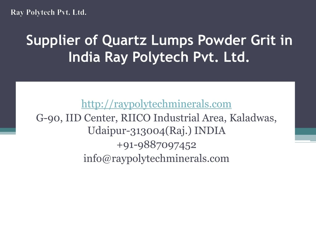 supplier of quartz lumps powder grit in india ray polytech pvt ltd