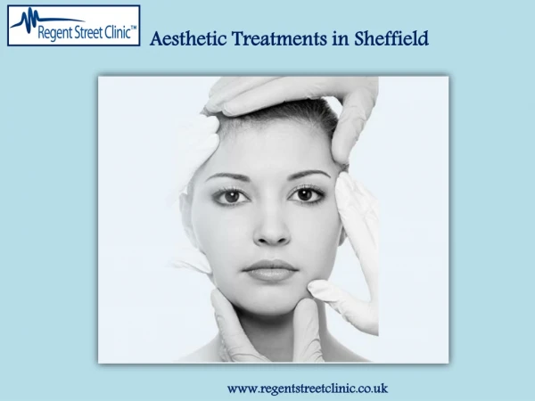 Aesthetic Treatments in Sheffield