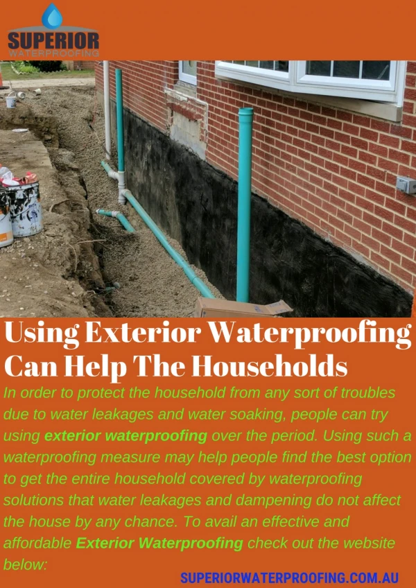 Using Exterior Waterproofing Can Help The Households