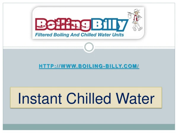 Instant Chilled Water - Boiling Billy