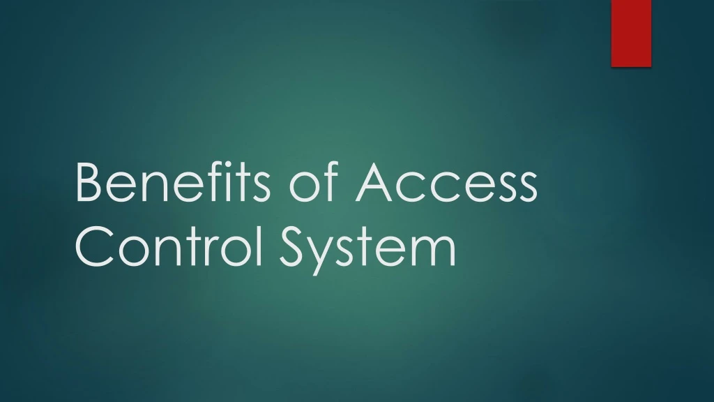 benefits of access control system