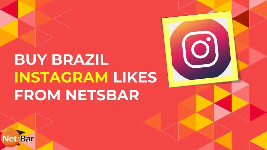 buy brazil instagram likes from netsbar