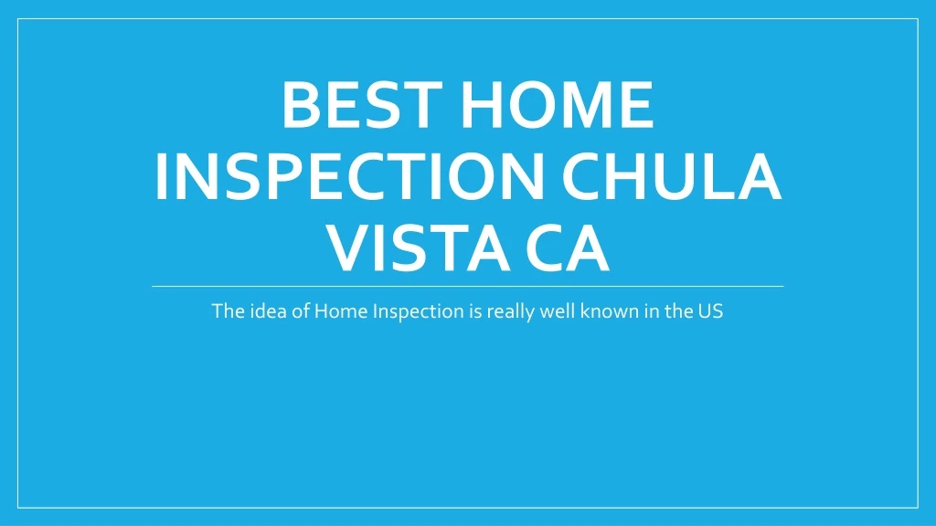 best home inspection chula vista ca