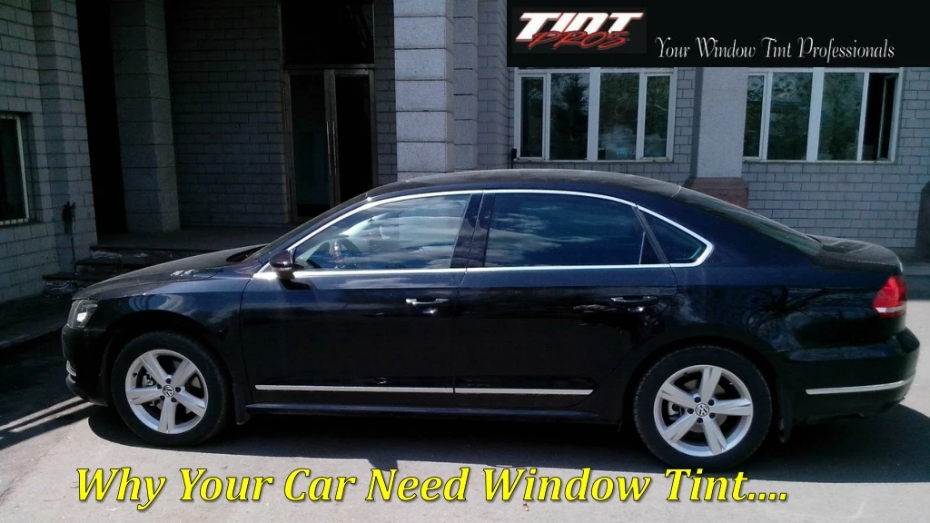 why your car need window tint