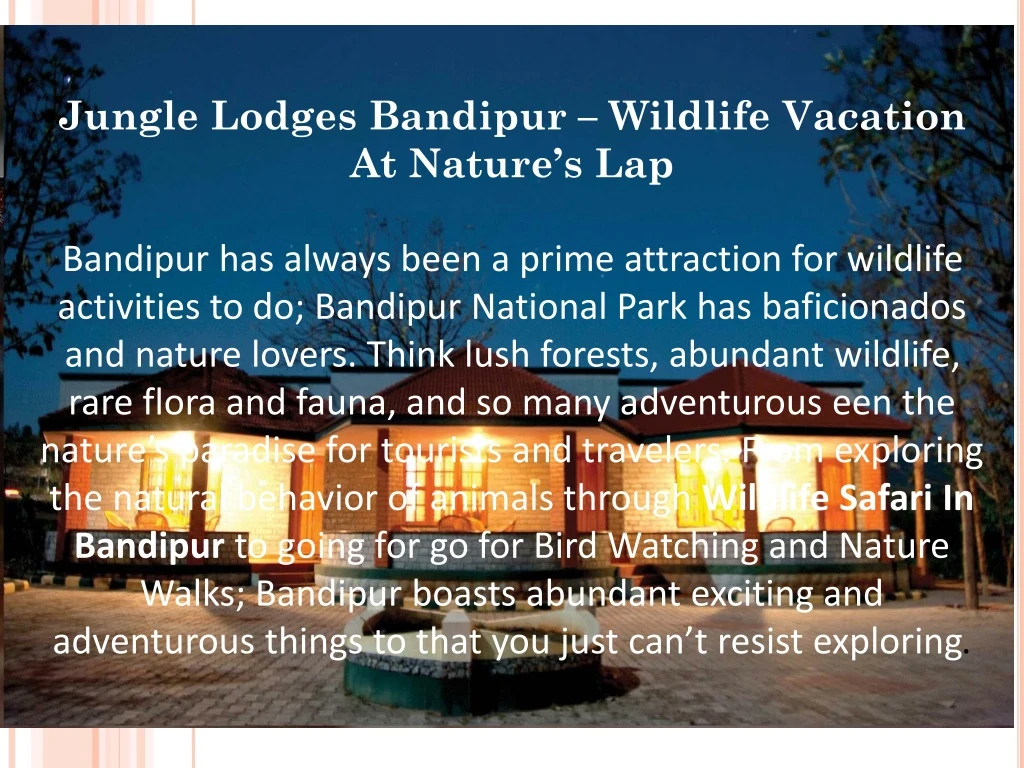jungle lodges bandipur wildlife vacation