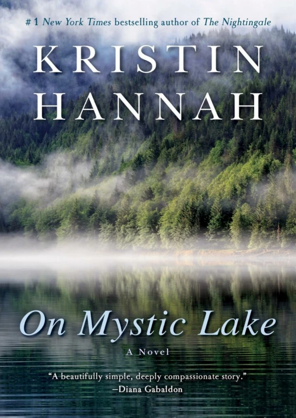 [PDF] Free Download On Mystic Lake By Kristin Hannah