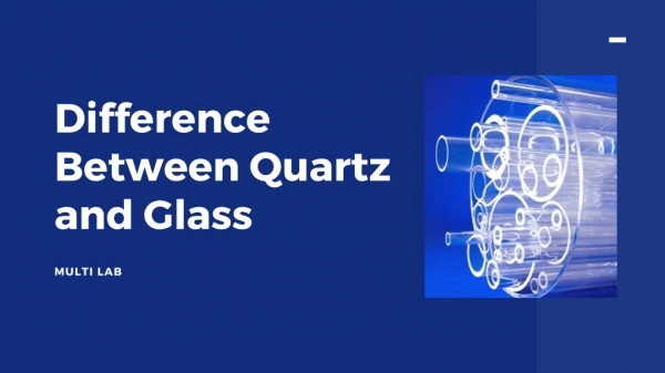 Difference between Quartz and Glass