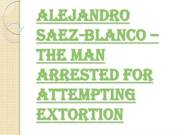 The Misdeeds of Alejandro Saez-Blanco