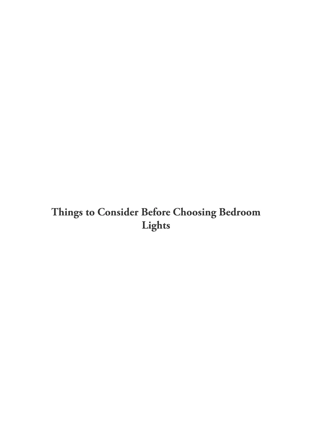 things to consider before choosing bedroom lights