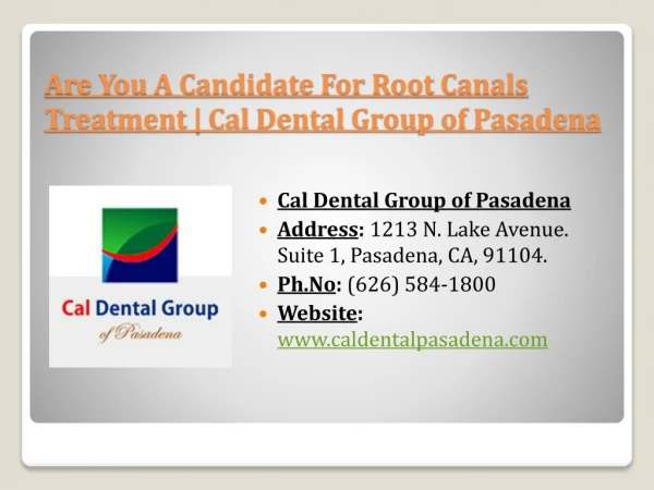 Are You a Candidate For Root Canals Treatment? | Cal Dental Group of Pasadena