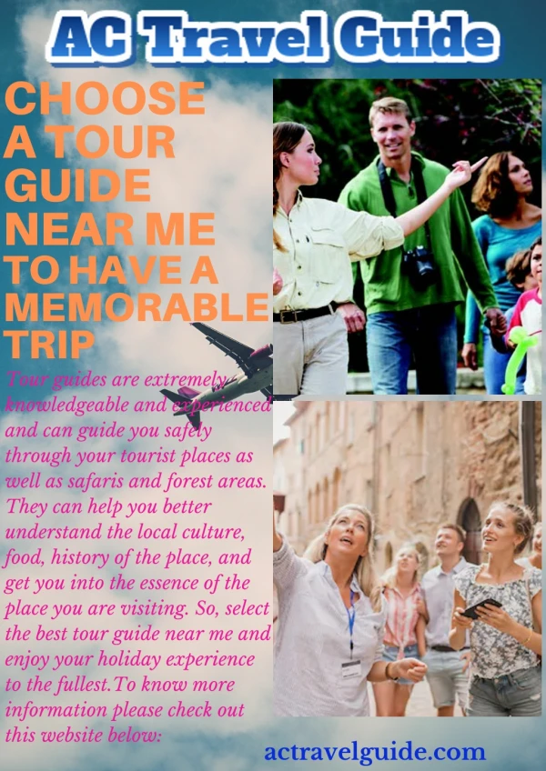 Choose A Tour Guide Near Me To Have A Memorable Trip