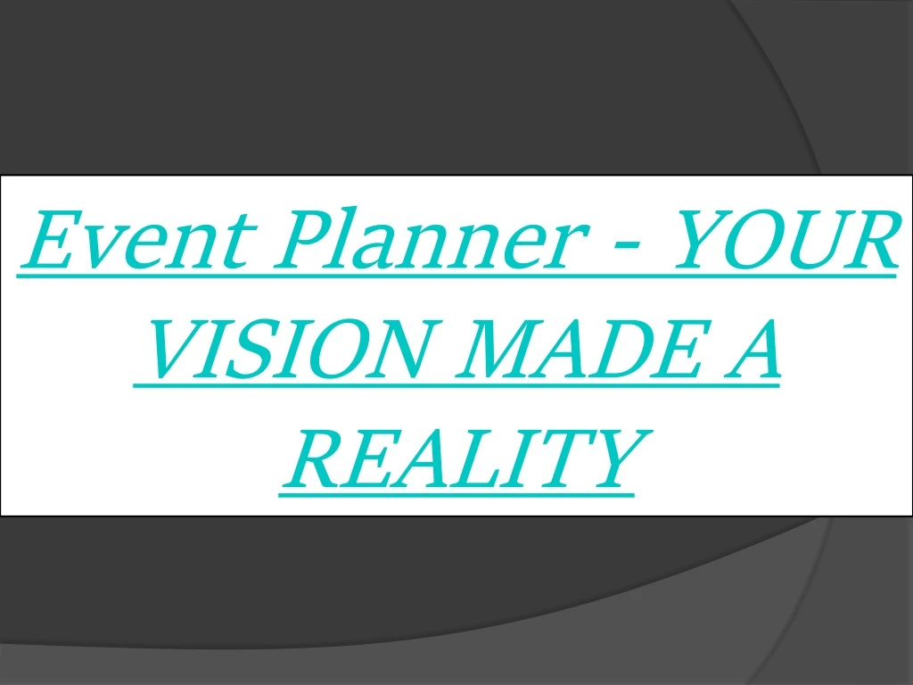 event planner your vision made a reality