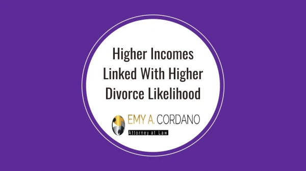 Higher Incomes Linked With Higher Divorce Likelihood