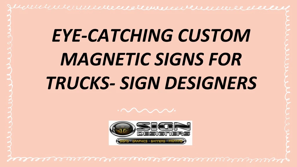 eye catching custom magnetic signs for trucks sign designers