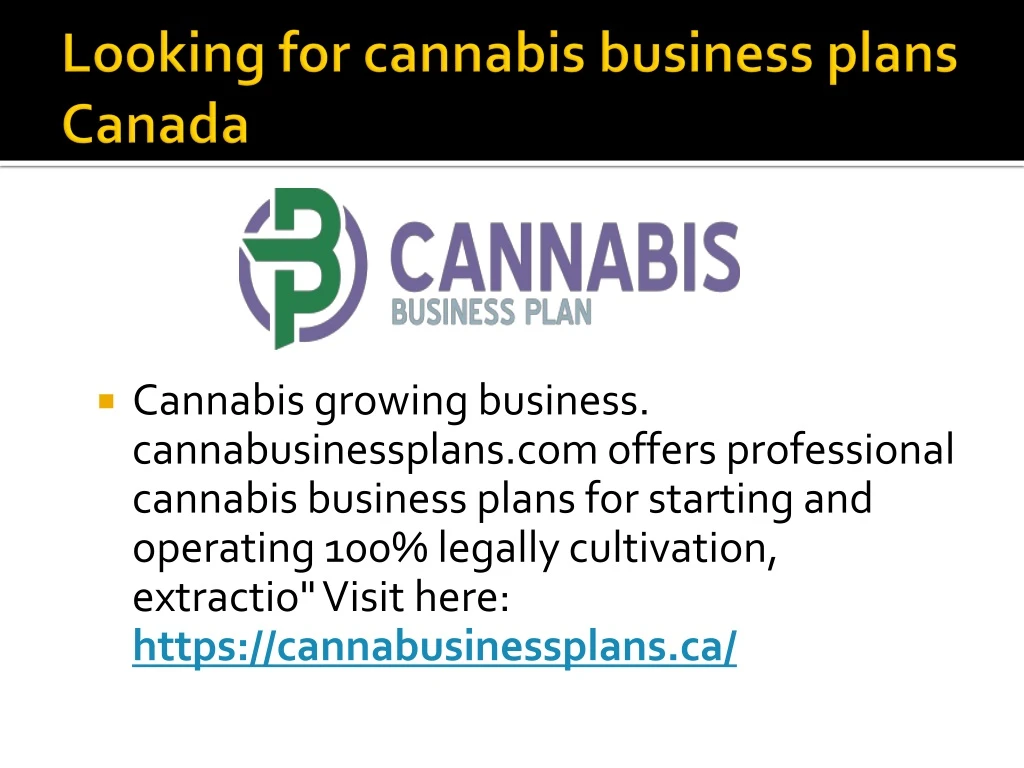 looking for cannabis business plans canada