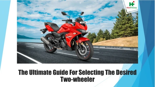 The Ultimate Guide For Selecting The Desired Two-wheeler