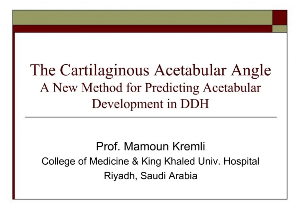 The Cartilaginous Acetabular Angle A New Method for Predicting Acetabular Development in DDH