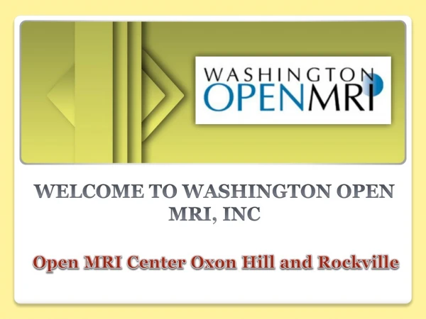 Open MRI Center Oxon Hill and Rockville, MD