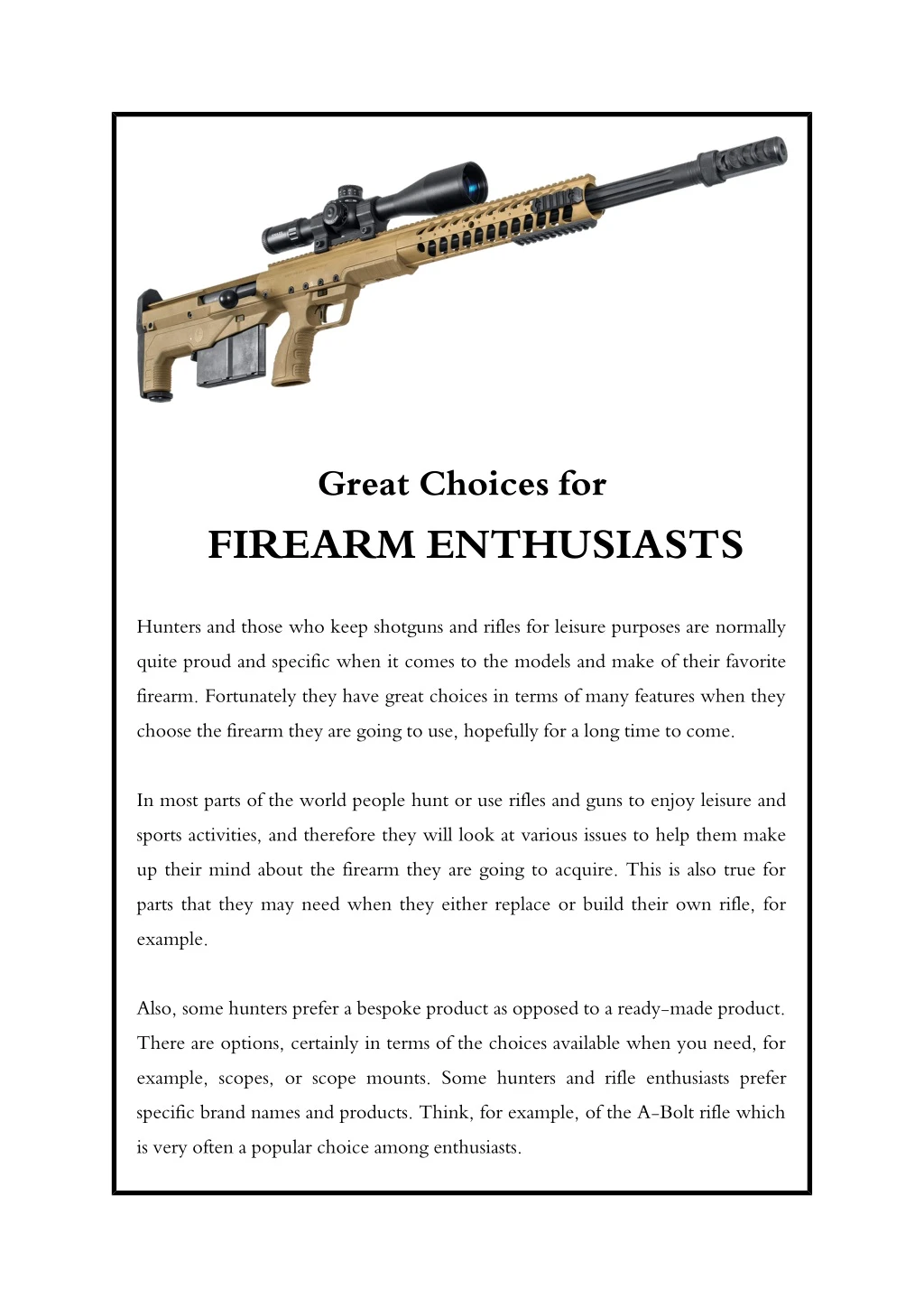 great choices for firearm enthusiasts