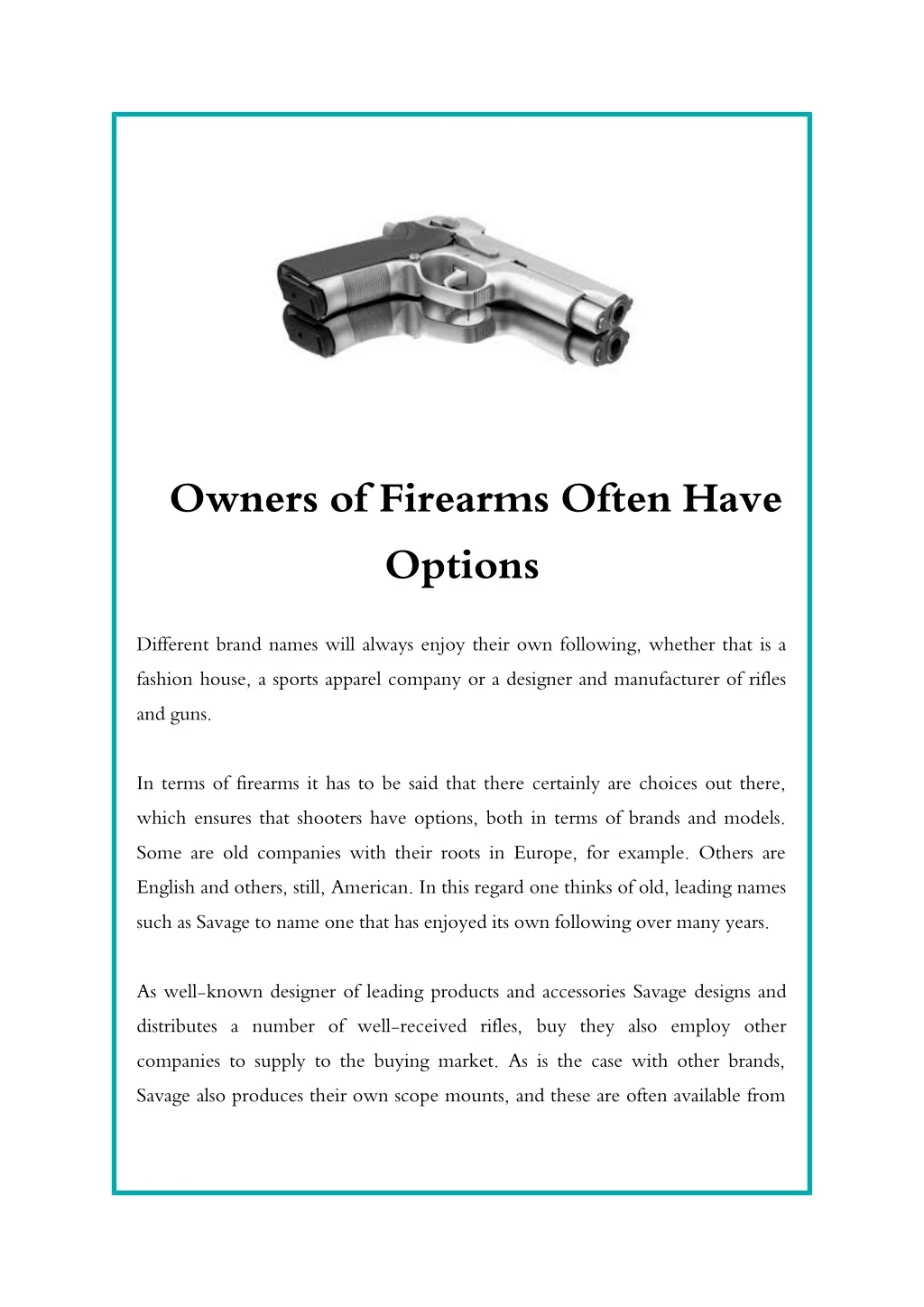 owners of firearms often have options