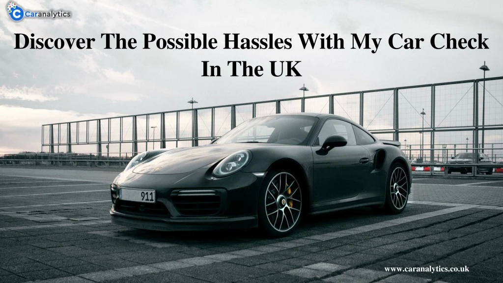 discover the possible hassles with my car check