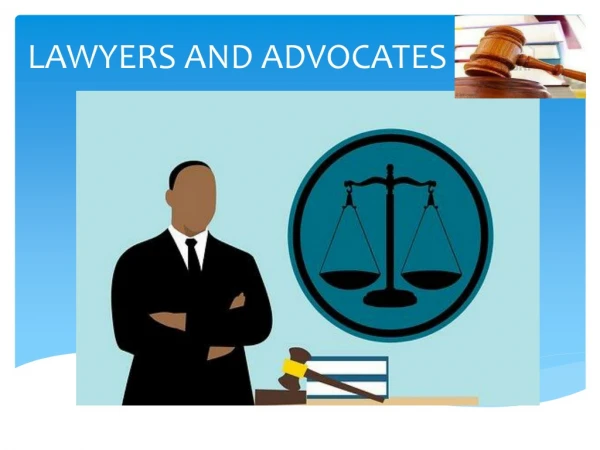 Lawyers and Advocates