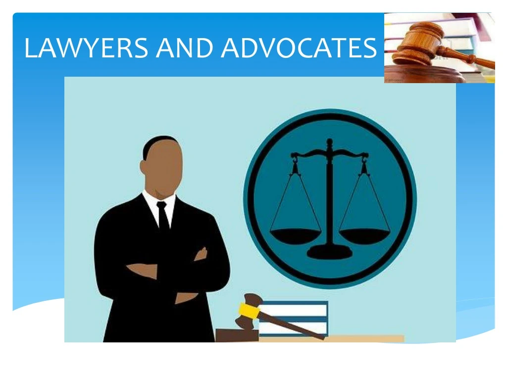 lawyers and advocates