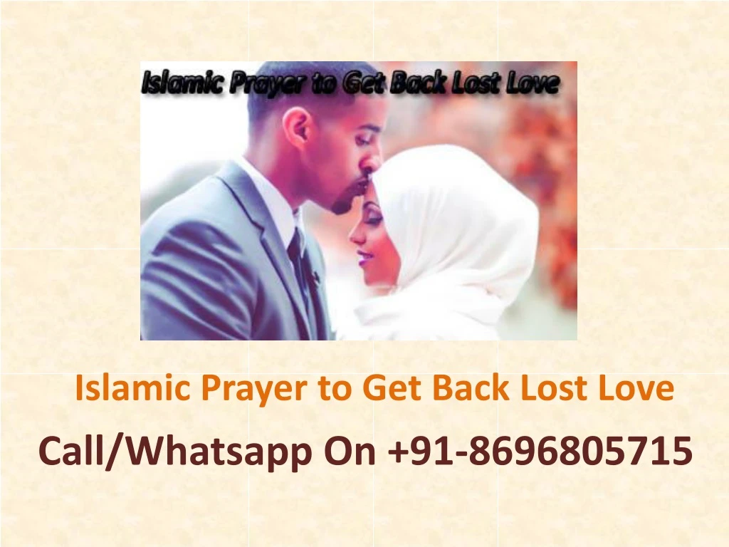 islamic prayer to get back lost love