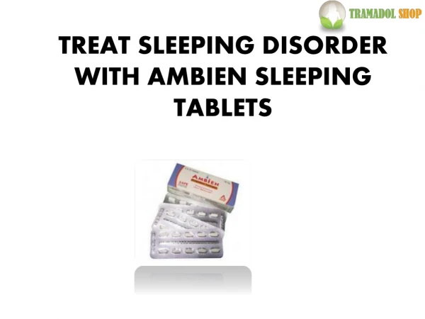 Treat Sleeping Disorder With Ambien Sleeping Tablets