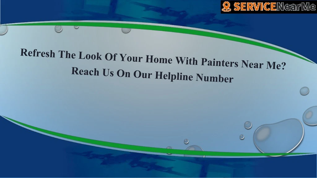 refresh the look of your home with painters near