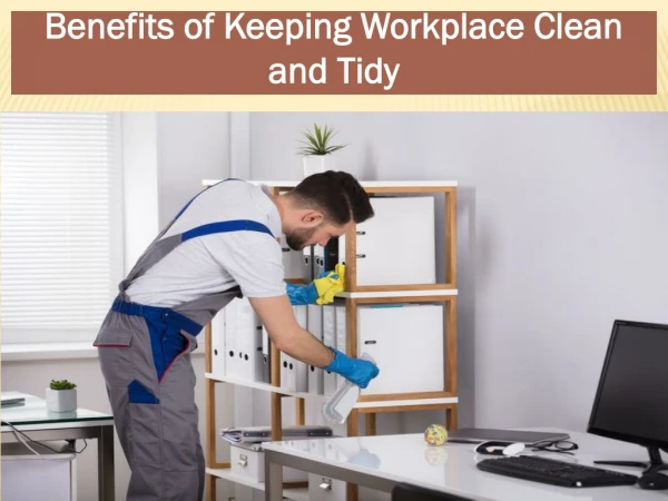 Importance of a Clean Workplace