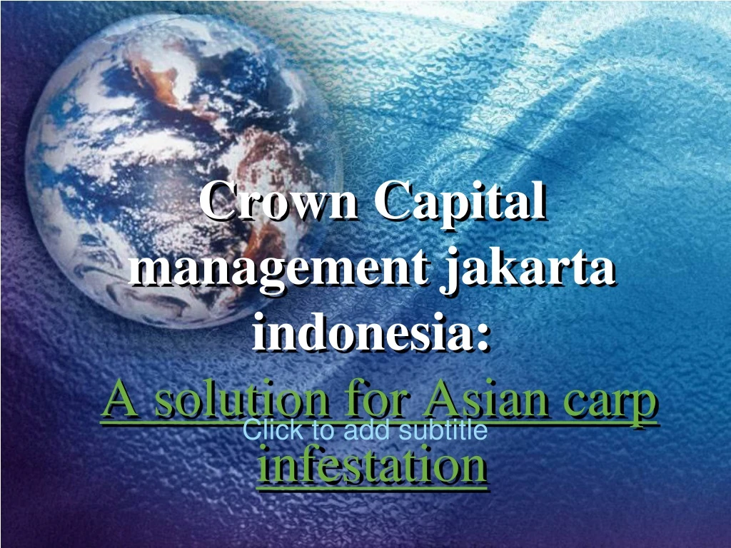 c rown capital management jakarta indonesia a solution for asian carp infestation