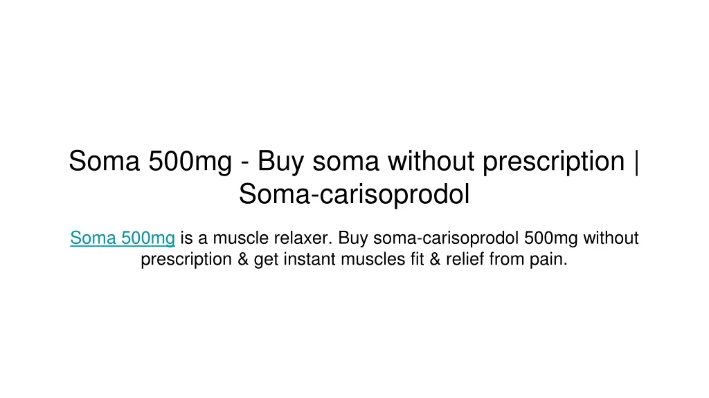 soma 500mg buy soma without prescription soma carisoprodol