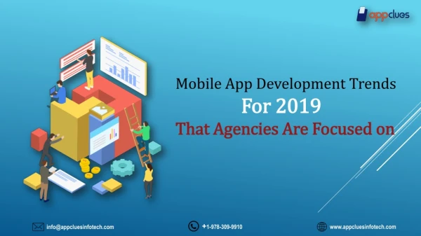 Mobile App Development Trends For 2019 That Agencies Are Focused on