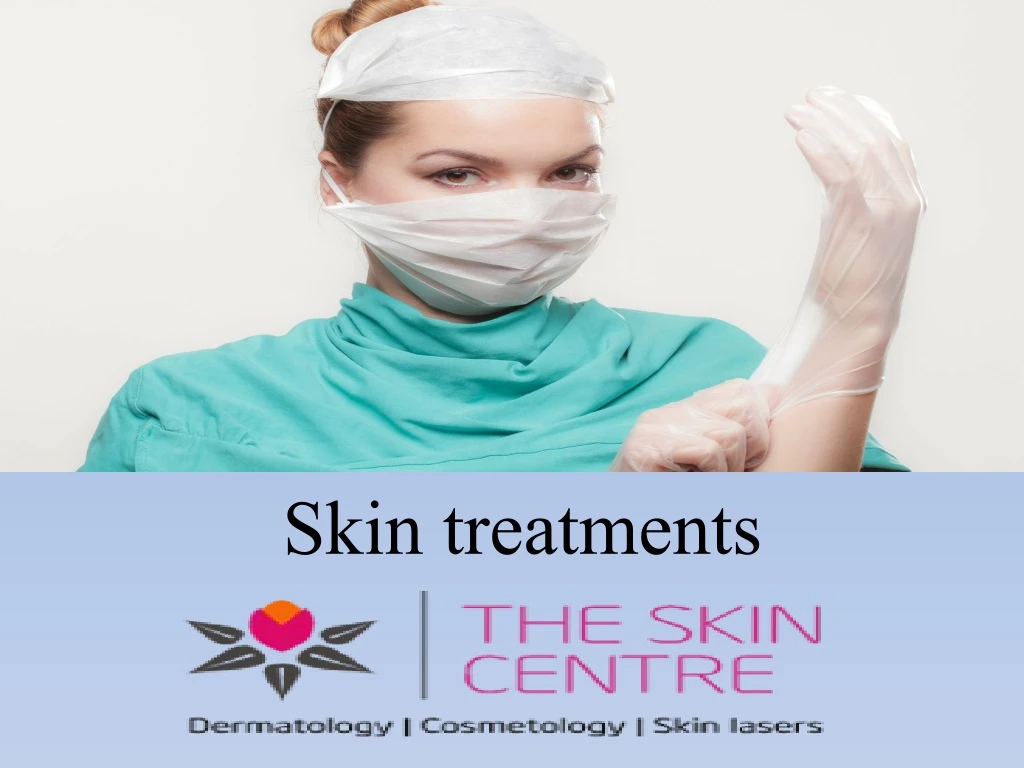 skin treatments