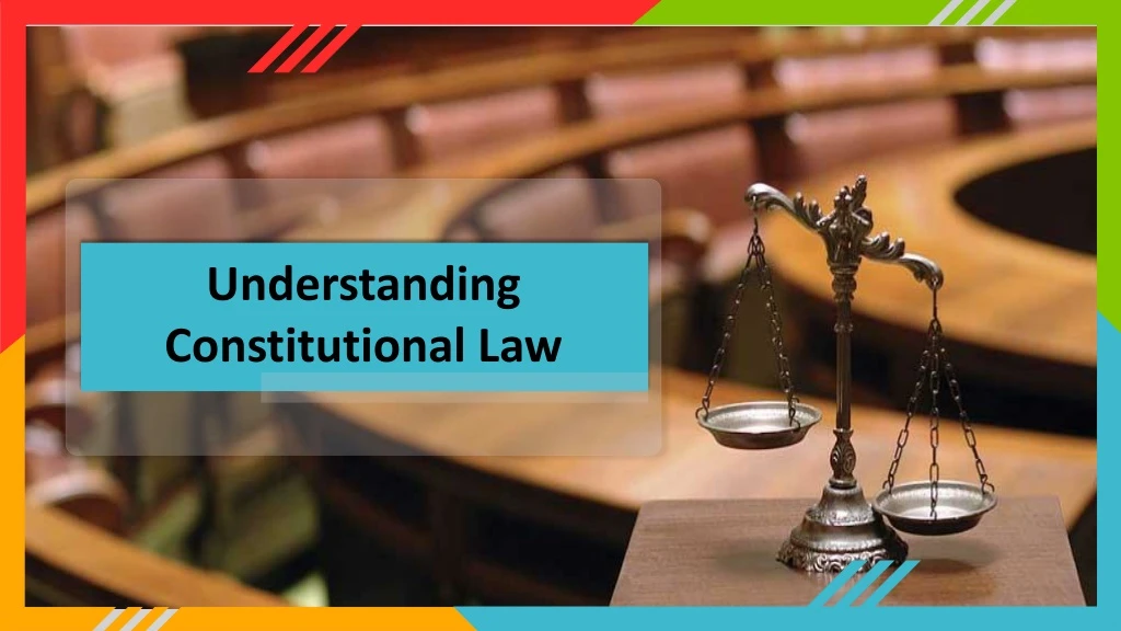 understanding constitutional law