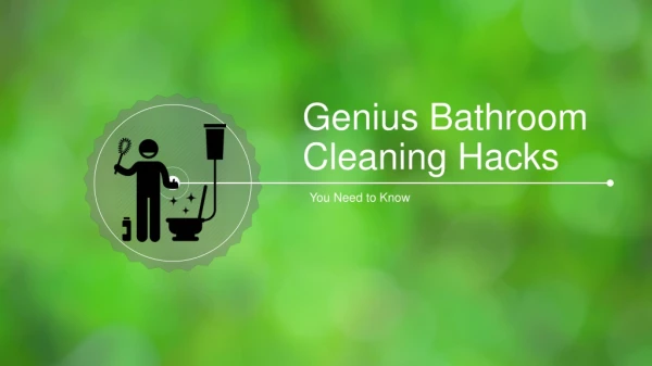 7 Genius Cleaning Tricks for Your Bathroom