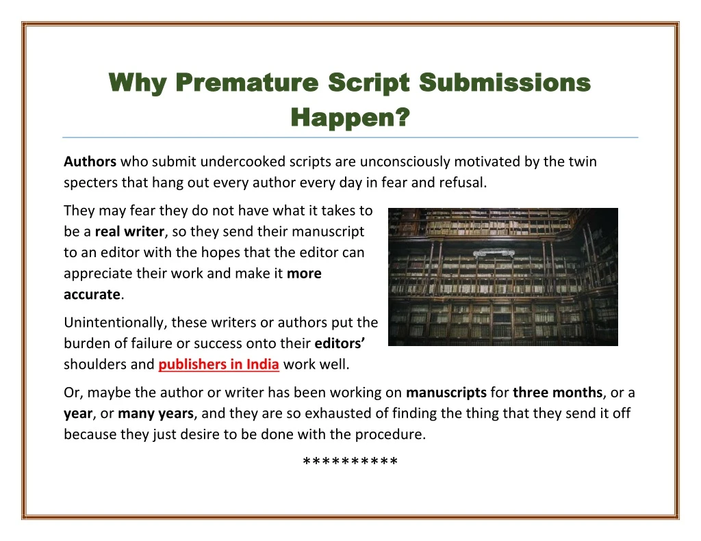why premature why premature s script submissions