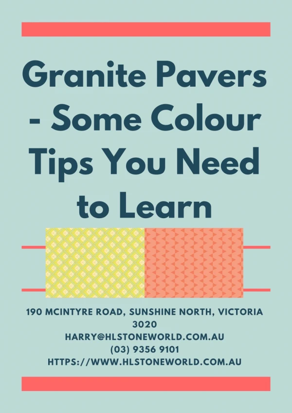 Granite Pavers - Some Colour Tips You Need to Learn