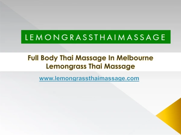 Full Body Thai Massage In Melbourne - Lemongrass Thai Massage