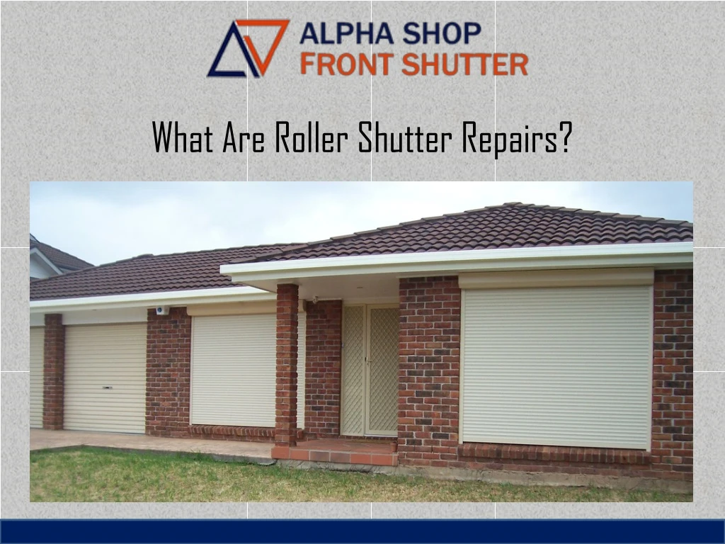 what are roller shutter repairs