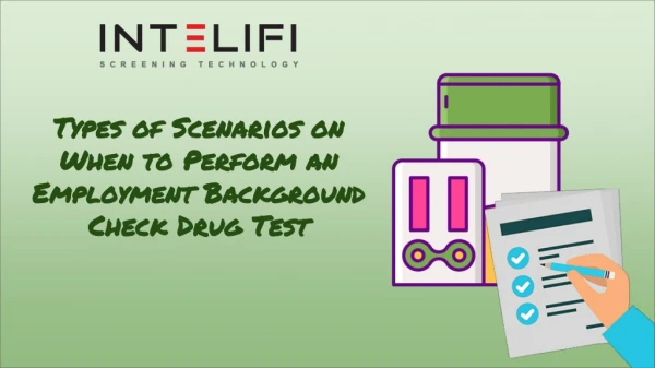 Types of Scenarios on When to Perform an Employment Background Check Drug Test