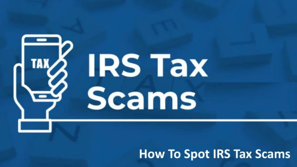 How To Spot IRS Tax Scams