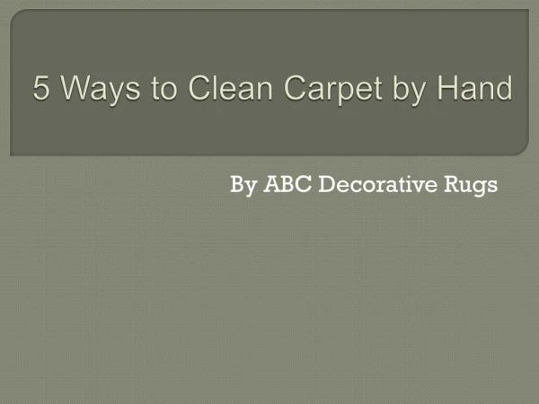 5 Ways to Clean the Carpet by Hand