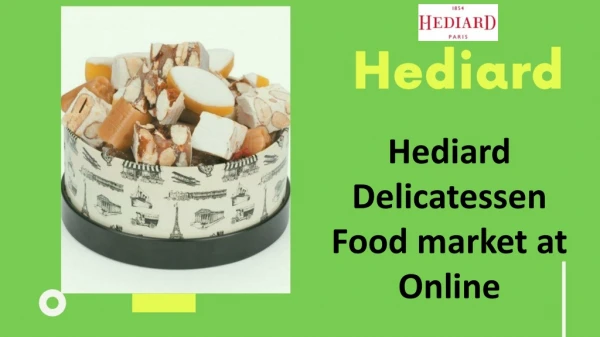 Hediard Delicatessen Food market at Online