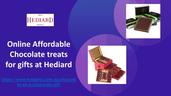 Online Affordable Chocolate treats for gifts at Hediard