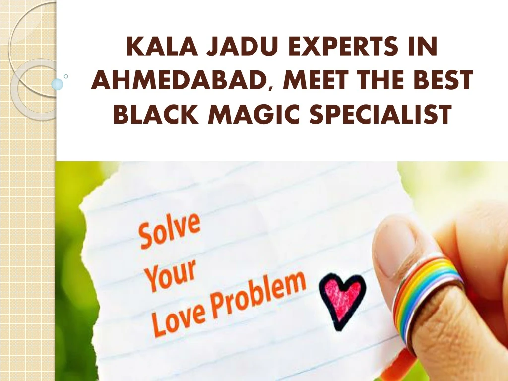 kala jadu experts in ahmedabad meet the best black magic specialist