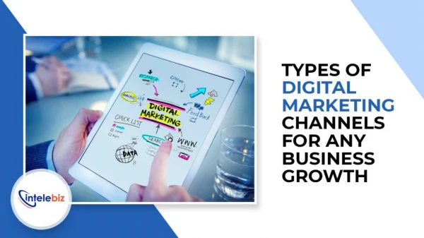 Various Digital Marketing Channels For Any Business Growth