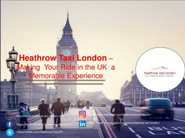Heathrow Taxi London-Making your taxi ride in the uk a memorable experience