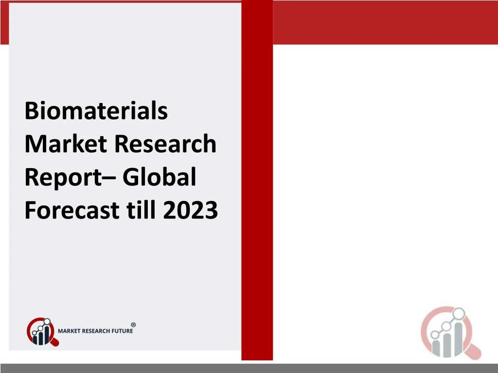 biomaterials market research report global